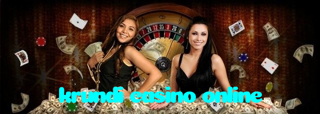 krundi casino online